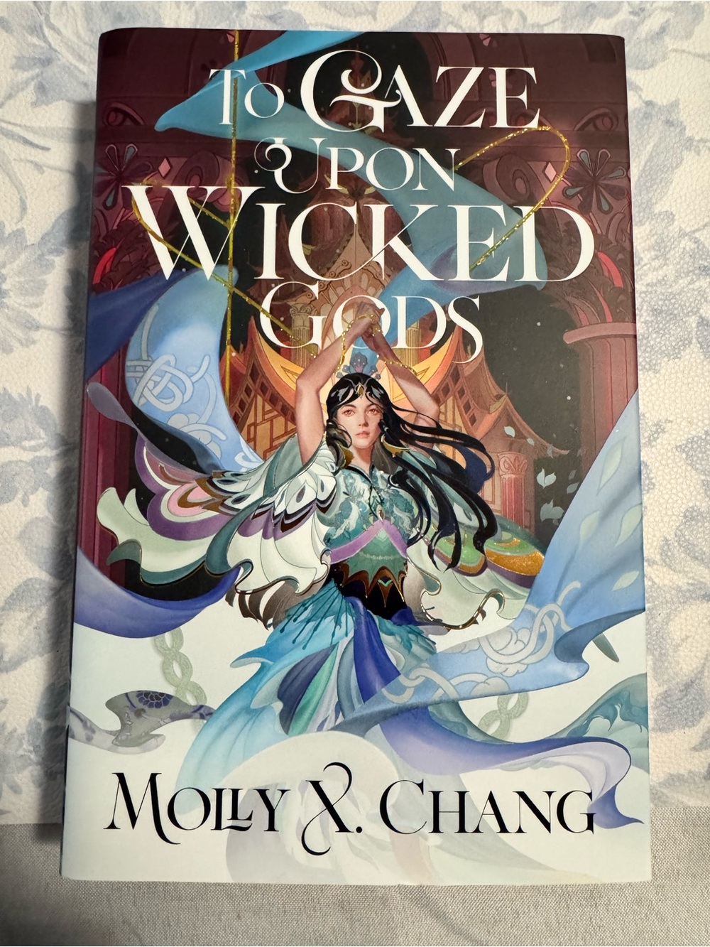 To Gaze Upon Wicked Gods by Molly X. Chang